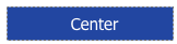   Center
